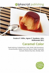 Caramel Color di #Miller,  Frederic P. Vandome,  Agnes F. Mcbrewster,  John edito da Vdm Publishing House