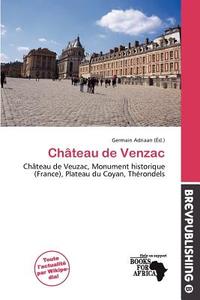 Ch Teau De Venzac edito da Brev Publishing
