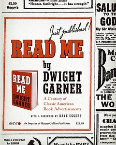 Read Me: A Century of Classic American Book Advertisements di Dwight Garner edito da Ecco Press