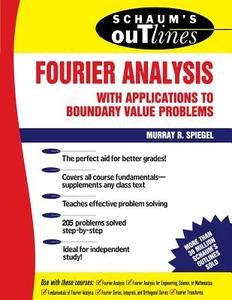 Schaum's Outline of Fourier Analysis with Applications to Boundary Value Problems di Murray R. Spiegel edito da McGraw-Hill Education - Europe