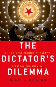The Dictator's Dilemma di Bruce J. (Professor of Political Science Dickson edito da Oxford University Press Inc