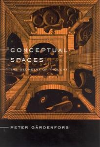 Conceptual Spaces di Peter Gardenfors edito da MIT Press Ltd