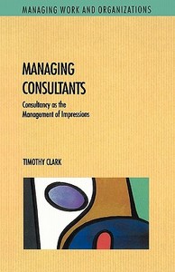 Managing Consultants di Timothy Clark edito da McGraw-Hill Education
