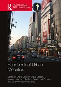 Handbook Of Urban Mobilities edito da Taylor & Francis Ltd
