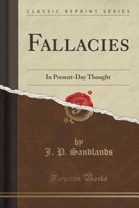 Fallacies di J P Sandlands edito da Forgotten Books