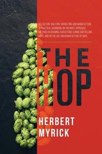 The Hop di Herbert Myrick edito da Left Of Brain Onboarding Pty Ltd