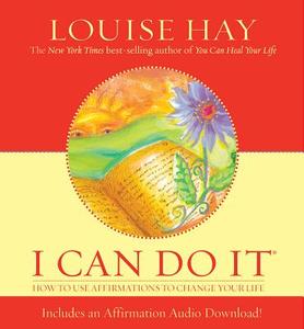 I Can Do It di Louise Hay edito da Hay House Inc