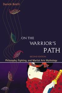 On Warrior's Path di Daniele Bolelli edito da Frog Ltd