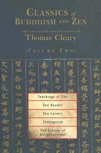Classics Of Buddhism And Zen Vol 2 di Thomas Cleary edito da Shambhala Publications Inc