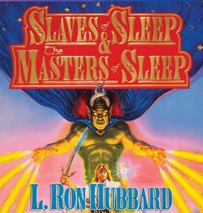 Slaves Of Sleep & The Masters Of Sleep di L. Ron Hubbard edito da Galaxy Audio