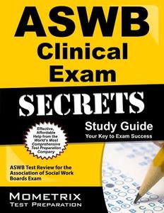 Aswb Clinical Exam Secrets Study Guide: Aswb Test Review for the Association of Social Work Boards Exam edito da MOMETRIX MEDIA LLC