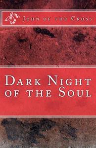 Dark Night of the Soul di John of the Cross edito da Limovia.Net