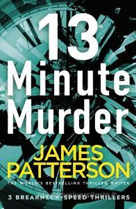 13-Minute Murder di James Patterson edito da Cornerstone