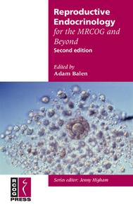 Reproductive Endocrinology for the MRCOG and Beyond edito da Cambridge University Press