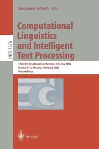 Computational Linguistics and Intelligent Text Processing di Alexander Gelbukh edito da Springer Berlin Heidelberg