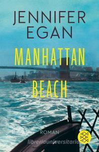 Manhattan Beach di Jennifer Egan edito da FISCHER Taschenbuch