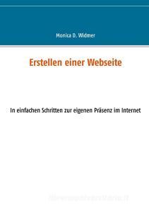 Erstellen einer Webseite di Monica D. Widmer edito da Books on Demand