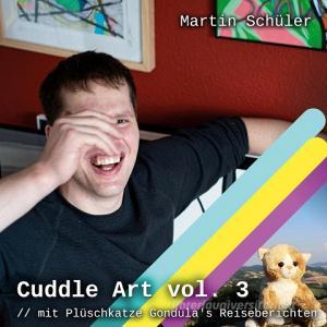 Cuddle Art vol. 3 di Martin Schüler edito da Books on Demand