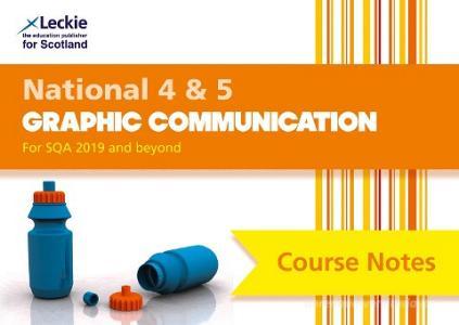 National 4/5 Graphic Communication Course Notes di Peter Linton, Hunter, Leckie edito da HarperCollins Publishers