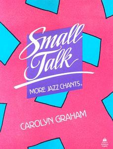Small Talk: More Jazz Chants (r): Student Book di Carolyn Graham edito da Oxford University Press