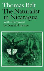 Belt: The Naturalist In Nicaragua (paper) di Thomas Belt edito da University of Chicago Press