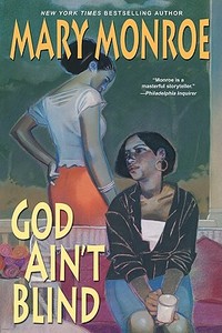 God Ain\'t Blind di Mary Monroe edito da Kensington Publishing