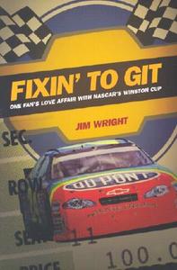 Fixin to Git di Jim Wright edito da Duke University Press Books