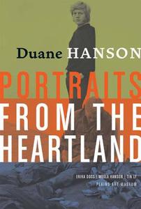 Duane Hanson: Portraits from the Heartland di Duane Hanson edito da New Rivers Press