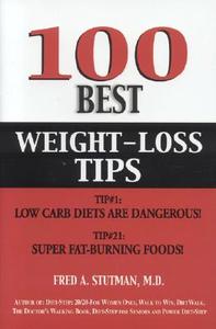 100 Best Weight-Loss Tips di Fred A. Stutman edito da MEDICAL MANOR BOOKS