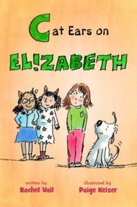 Cat Ears on Elizabeth di Rachel Vail edito da FEIWEL & FRIENDS