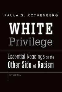 White Privilege di Paula S. Rothenberg edito da WORTH PUBL INC