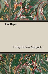 The Rapin di Henry De Vere Stacpoole edito da Ehrsam Press
