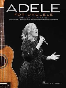Adele For Ukulele edito da Hal Leonard Corporation