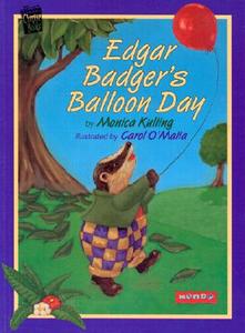 Edgar Badger's Balloon Day di Monica Kulling edito da Mondo Publishing