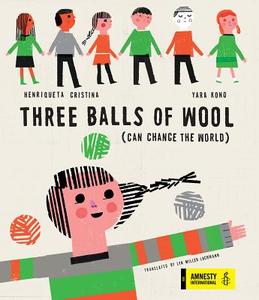 Three Balls of Wool di Henriqueta Cristina edito da Enchanted Lion Books