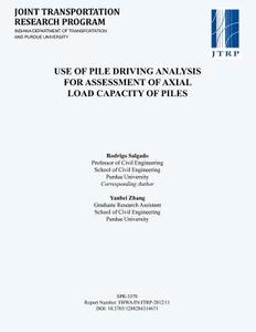 Use of Pile Driving Analysis for Assessment of Axial Load Capacity of Piles di Rodrigo Salgado, Yanbei Zhang edito da PURDUE UNIV PR