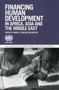 Financing Human Development in Africa, Asia and the Middle East di Marco V. Sánchez, Rob Vos edito da Bloomsbury Academic