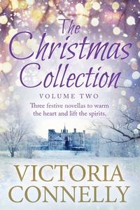 The Christmas Collection Volume Two di Victoria Connelly edito da Cuthland Press