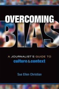 Overcoming Bias di Sue Ellen Christian edito da Routledge