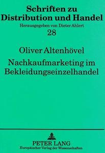 Nachkaufmarketing im Bekleidungseinzelhandel di Oliver Altenhövel edito da Lang, Peter GmbH