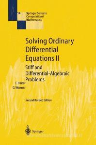 Solving Ordinary Differential Equations II di Ernst Hairer, Gerhard Wanner edito da Springer-Verlag GmbH