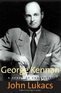 George Kennan di John R. Lukacs edito da Yale University Press