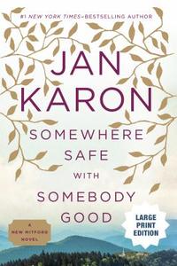 Somewhere Safe with Somebody Good di Jan Karon edito da PENGUIN GROUP