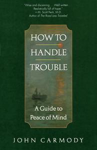 How to Handle Trouble di John Carmody edito da Fawcett