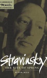 Stravinsky di Peter Hill, Hill Peter edito da Cambridge University Press