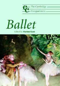 The Cambridge Companion to Ballet edito da Cambridge University Press