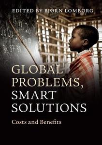 Global Problems, Smart Solutions di Bj¿rn Lomborg edito da Cambridge University Press