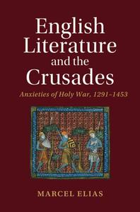 English Literature And The Crusades di Marcel Elias edito da Cambridge University Press