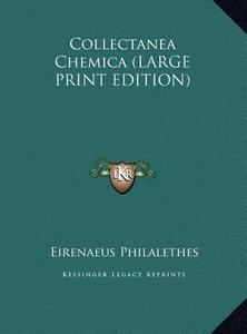 Collectanea Chemica di Eirenaeus Philalethes edito da Kessinger Publishing
