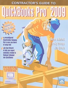 Contractor's Guide to QuickBooks Pro 2009 [With CDROM] di Karen Mitchell, Craig Savage, Jim Erwin edito da Craftsman Book Company